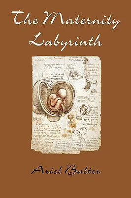 El laberinto de la maternidad - The Maternity Labyrinth