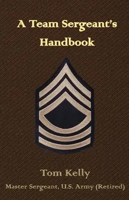 Manual del sargento de equipo - A Team Sergeant's Handbook