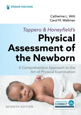 Evaluación física del recién nacido de Tappero y Honeyfield: Un enfoque integral del arte de la exploración física - Tappero and Honeyfield's Physical Assessment of the Newborn: A Comprehensive Approach to the Art of Physical Examination