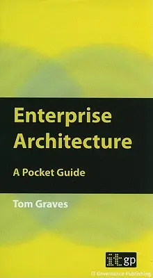 Arquitectura empresarial: Guía de bolsillo - Enterprise Architecture: A Pocket Guide