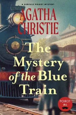 El misterio del tren azul - The Mystery of the Blue Train