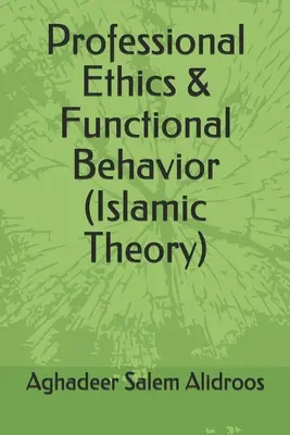 Ética profesional y comportamiento funcional - Professional Ethics & Functional Behavior