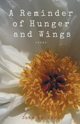 Un recordatorio del hambre y las alas - A Reminder of Hunger and Wings