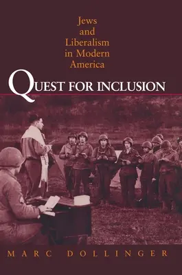 En busca de la inclusión: Judíos y liberalismo en la América moderna - Quest for Inclusion: Jews and Liberalism in Modern America