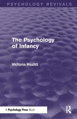La psicología de la infancia - The Psychology of Infancy