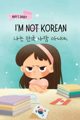 No soy coreano: A Story About Identity, Language Learning, and Building Confidence Through Small Wins Bilingual Children's Book Writte - I'm Not Korean: A Story About Identity, Language Learning, and Building Confidence Through Small Wins Bilingual Children's Book Writte