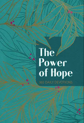 El poder de la esperanza: 365 devociones diarias - The Power of Hope: 365 Daily Devotions