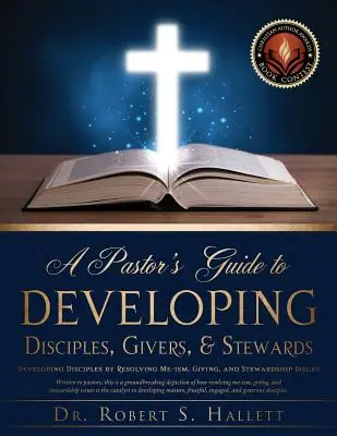 Guía del pastor para formar discípulos, dadores y mayordomos - A Pastor's Guide to Developing Disciples, Givers, & Stewards