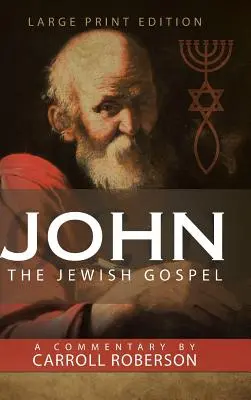 Juan El Evangelio Judío - John The Jewish Gospel