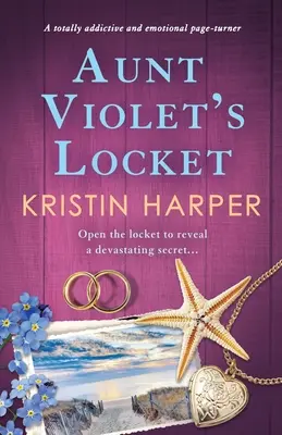 El relicario de la tía Violet: Un pasapáginas totalmente adictivo y emotivo - Aunt Violet's Locket: A totally addictive and emotional page-turner