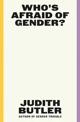 ¿Quién teme al género? - Who's Afraid of Gender?