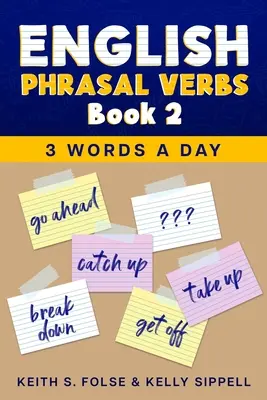 Phrasal Verbs en inglés Libro 2 - English Phrasal Verbs Book 2