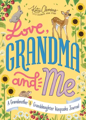 Love, Grandma and Me: Un diario de recuerdos de abuela y nieta - Love, Grandma and Me: A Grandmother and Granddaughter Keepsake Journal