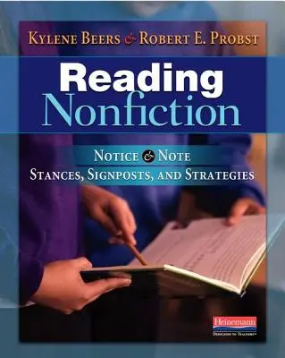 Lectura de no ficción: Notar y anotar posturas, señales y estrategias - Reading Nonfiction: Notice & Note Stances, Signposts, and Strategies