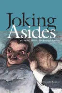 Bromas aparte: Teoría, análisis y estética del humor - Joking Asides: The Theory, Analysis, and Aesthetics of Humor