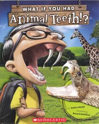 ¿Y si tuvieras dientes de animal? - What If You Had Animal Teeth?