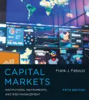 Mercados de Capitales, Quinta Edición: Instituciones, instrumentos y gestión del riesgo - Capital Markets, Fifth Edition: Institutions, Instruments, and Risk Management