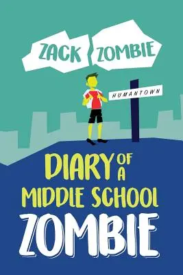 Diario de un zombi de secundaria: No Zombie Left Behind - Diary of a Middle School Zombie: No Zombie Left Behind
