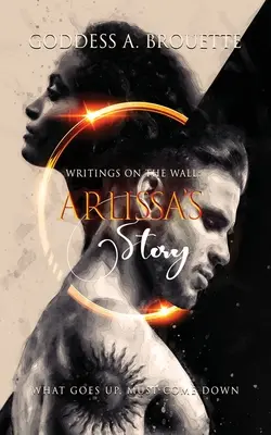 Escritos en la pared: La historia de Arlissa - Writings on the Wall: Arlissa's Story