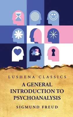 Introducción general al psicoanálisis - A General Introduction to Psychoanalysis