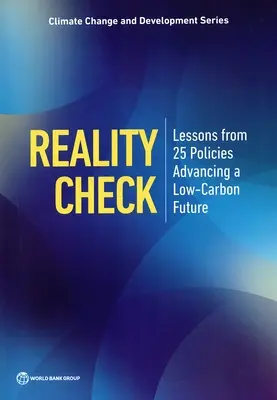 Reality Check: Lecciones de 25 políticas para un futuro con bajas emisiones de carbono - Reality Check: Lessons from 25 Policies Advancing a Low-Carbon Future