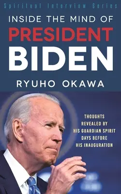 La mente del Presidente Biden - Inside the Mind of President Biden