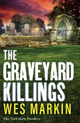 Los asesinatos del cementerio - The Graveyard Killings