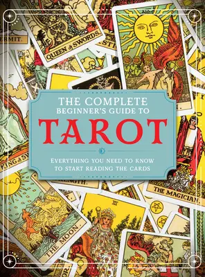 La guía completa del tarot para principiantes - The Complete Beginner's Guide to Tarot