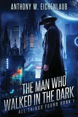 El hombre que caminaba en la oscuridad - The Man Who Walked in the Dark