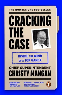 El caso resuelto: la mente de un alto cargo de la Garda - Cracking the Case: Inside the Mind of a Top Garda