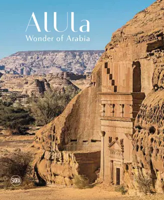 Alula: La maravilla de Arabia - Alula: Wonder of Arabia