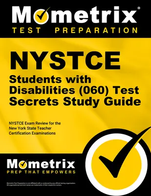 NYSTCE Students with Disabilities (060) Test Secrets Study Guide: NYSTCE Exam Review for the New York State Teacher Certification Examinations (en inglés) - NYSTCE Students with Disabilities (060) Test Secrets Study Guide: NYSTCE Exam Review for the New York State Teacher Certification Examinations