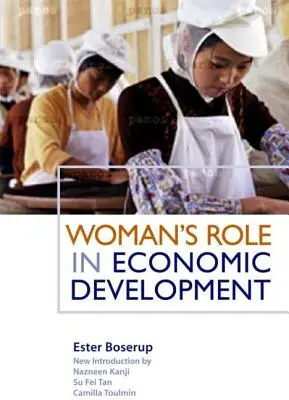 El papel de la mujer en el desarrollo económico - Woman's Role in Economic Development