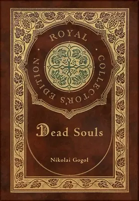 Almas muertas (Edición Real de Coleccionista) - Dead Souls (Royal Collector's Edition)