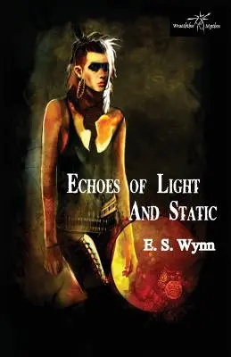 Ecos de luz y estática - Echoes of Light and Static