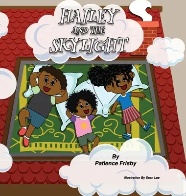 Hailey y el tragaluz - Hailey and the Skylight