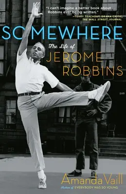 Somewhere: La vida de Jerome Robbins - Somewhere: The Life of Jerome Robbins