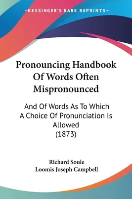 Pronouncing Handbook Of Words Often Mispronounced: Y De Palabras En Las Que Se Permite Elegir La Pronunciación - Pronouncing Handbook Of Words Often Mispronounced: And Of Words As To Which A Choice Of Pronunciation Is Allowed