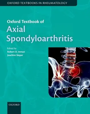 Oxford Textbook of Axial Spondyloarthritis (Libro de texto Oxford de la espondiloartritis axial) - Oxford Textbook of Axial Spondyloarthritis