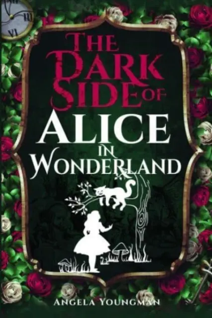 El lado oscuro de Alicia en el País de las Maravillas - The Dark Side of Alice in Wonderland