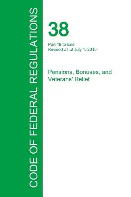 Código de Regulaciones Federales Título 38, Volumen 2, 1 de julio de 2015 - Code of Federal Regulations Title 38, Volume 2, July 1, 2015