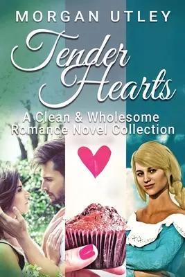 Corazones tiernos: Una colección de novelas románticas limpias y sanas - Tender Hearts: A Clean & Wholesome Romance Novel Collection