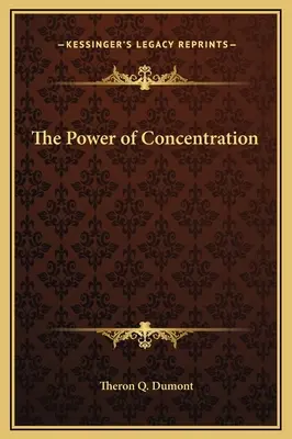 El poder de la concentración - The Power of Concentration