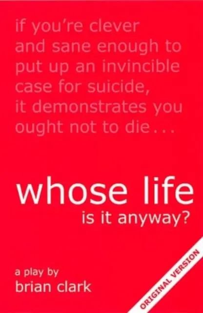 ¿De quién es la vida? - Whose Life is it Anyway?