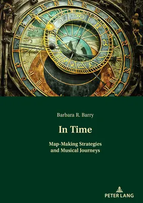 En el tiempo: estrategias cartográficas y viajes musicales - In Time: Map-Making Strategies and Musical Journeys