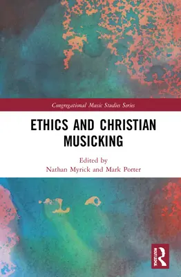 Ética y música cristiana - Ethics and Christian Musicking