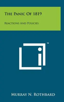 El pánico de 1819: reacciones y políticas - The Panic Of 1819: Reactions And Policies