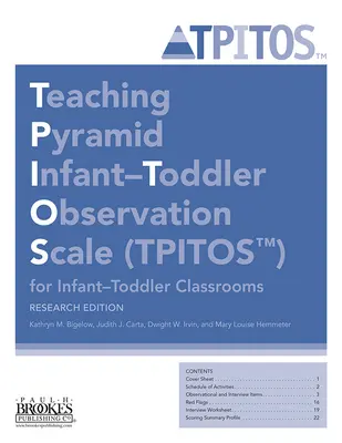 Escala de observación de la pirámide de enseñanza para niños pequeños (Tpitos(tm)) para aulas de educación infantil, edición de investigación - Teaching Pyramid Infant-Toddler Observation Scale (Tpitos(tm)) for Infant-Toddler Classrooms, Research Edition