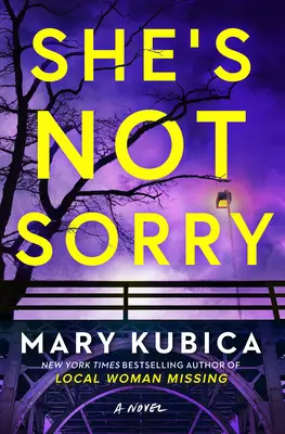 Ella no lo siente: Un thriller psicológico - She's Not Sorry: A Psychological Thriller