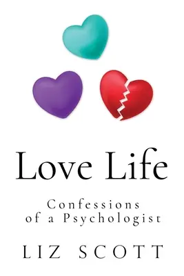 Love Life: Confesiones de un psicólogo - Love Life: Confessions of a Psychologist